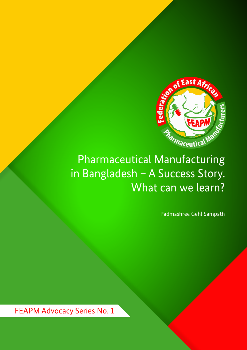 Pharmaceutical Manufacturing in Bangladesh – a Success Story