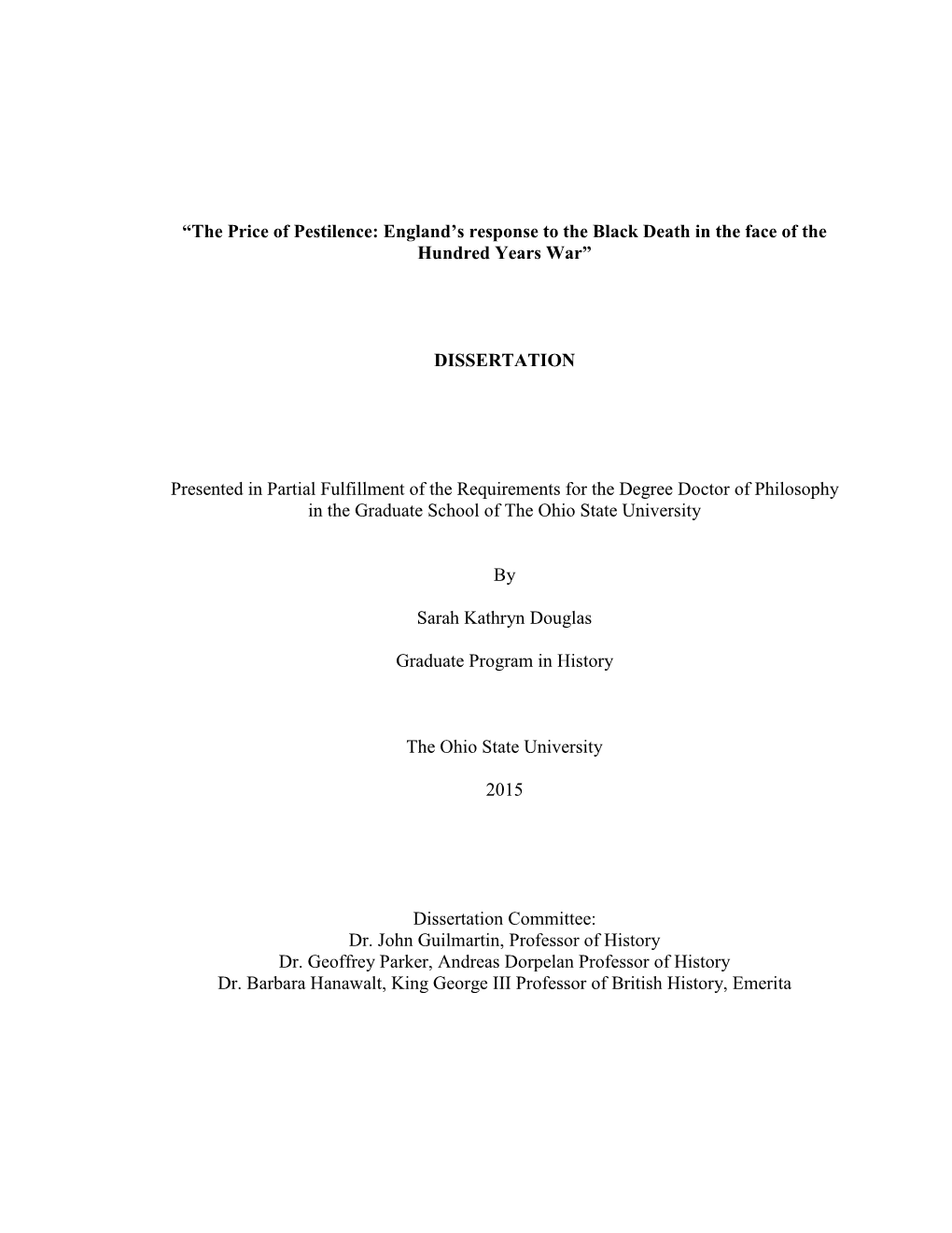 “The Price of Pestilence: England's Response to the Black Death in the Face of the Hundred Years War” DISSERTATION Present