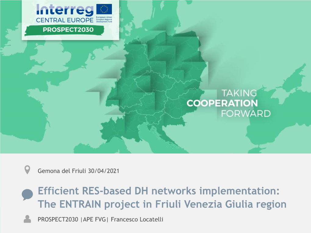 Efficient RES-Based DH Networks Implementation: the ENTRAIN Project in Friuli Venezia Giulia Region