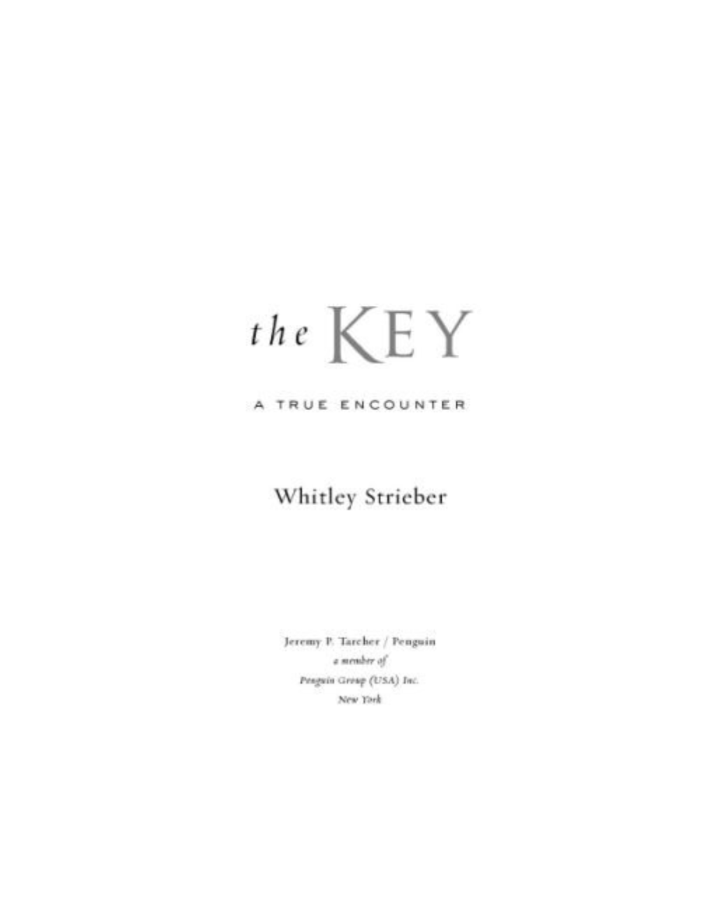 “The Key: a True Encounter” by Whitley Strieber