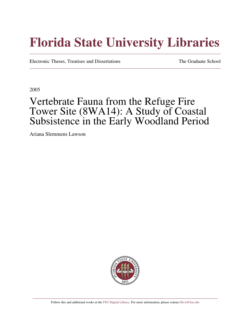 Vertebrate Fauna from the Refuge Fire Tower Site (8WA14): a Study of Coastal Subsistence in the Early Woodland Period Ariana Slemmens Lawson