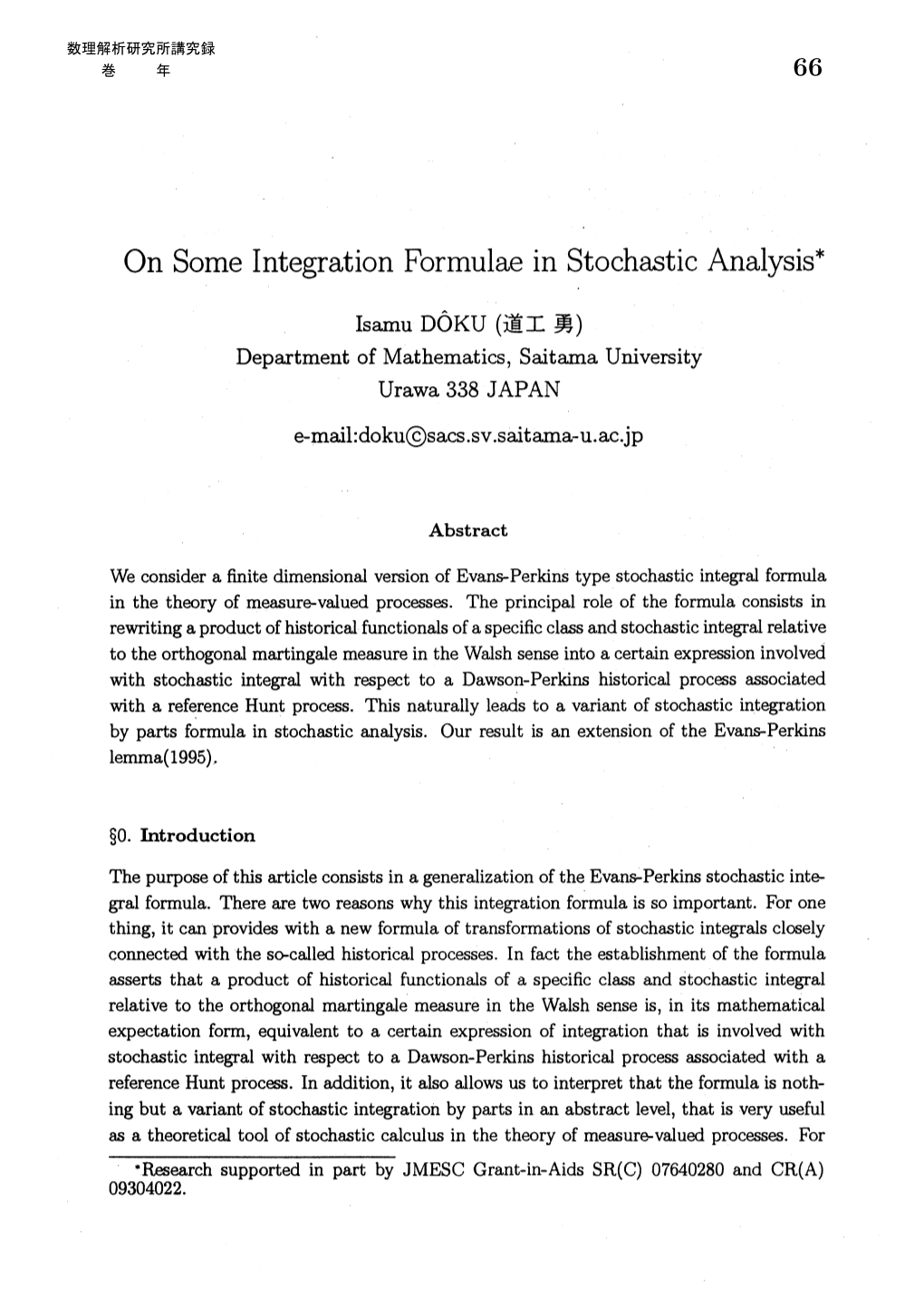 On Some Integration Formulae in Stochastic Analysis*