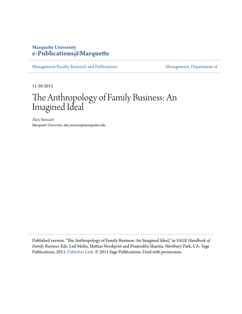 The Anthropology of Family Business: an Imagined Ideal Alex Stewart Marquette University, Alex.Stewart@Marquette.Edu