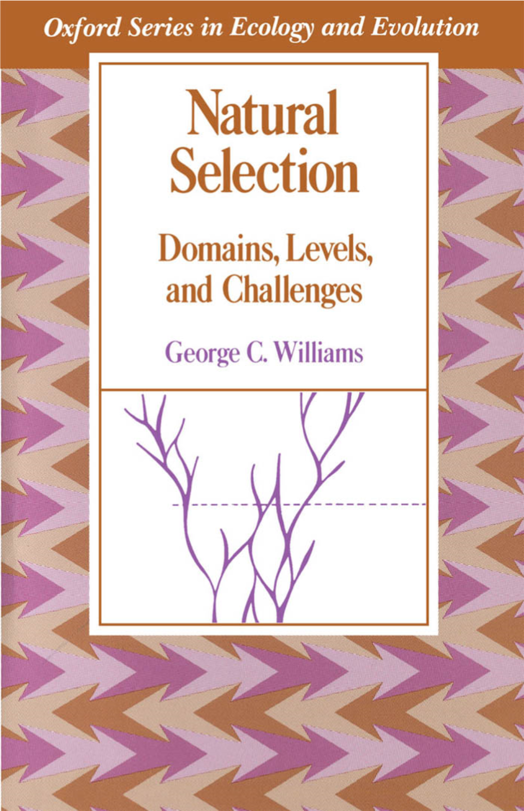 Natural Selection : Domains, Levels, and Challenges / George C