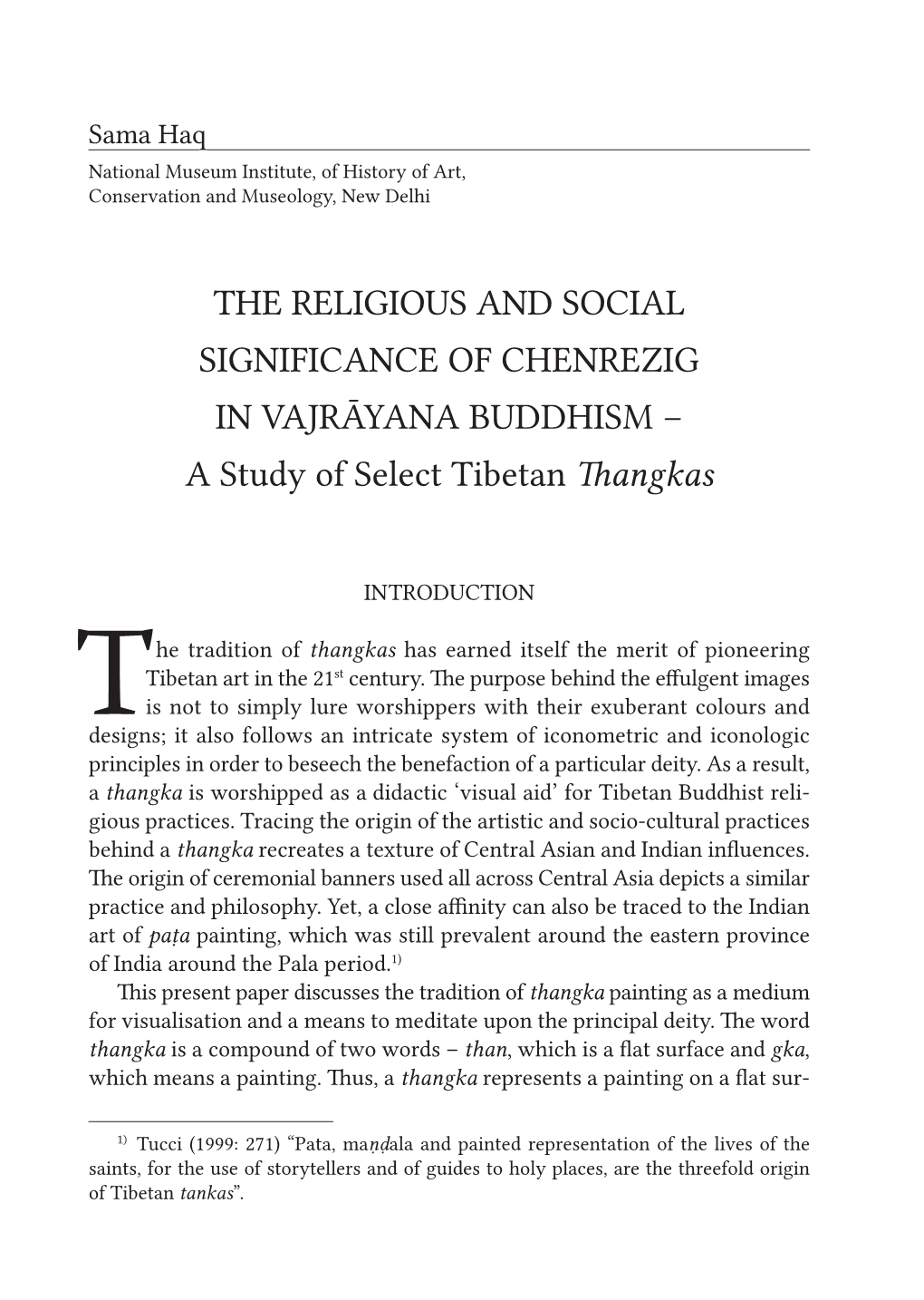 THE RELIGIOUS and SOCIAL SIGNIFICANCE of CHENREZIG in VAJRĀYANA BUDDHISM – a Study of Select Tibetan Thangkas