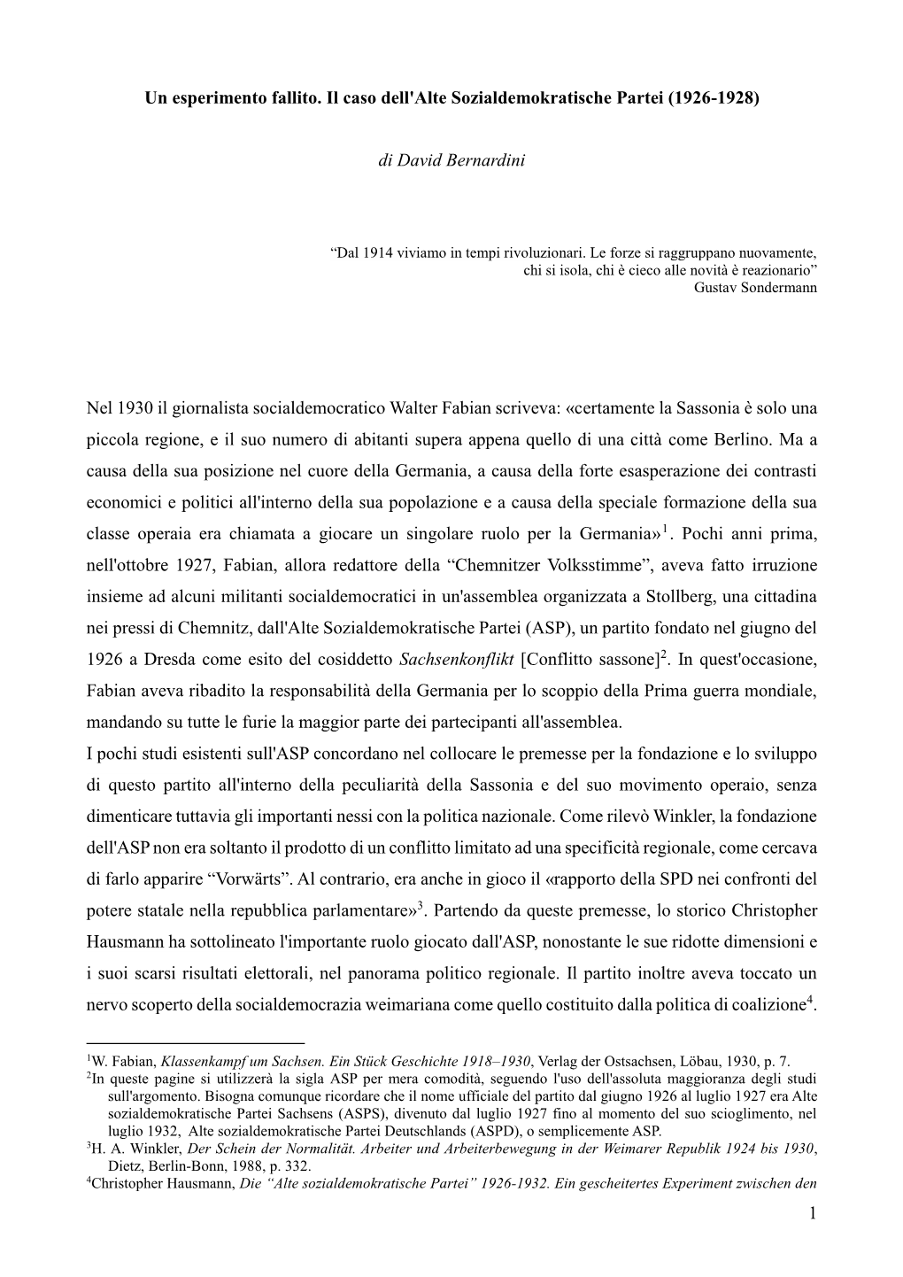 1 Un Esperimento Fallito. Il Caso Dell'alte Sozialdemokratische Partei (1926-1928) Di David Bernardini Nel 1930 Il Giornalista S