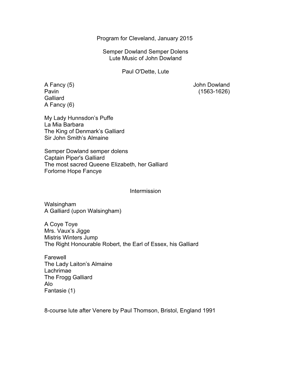 Program for Cleveland, January 2015 Semper Dowland Semper Dolens