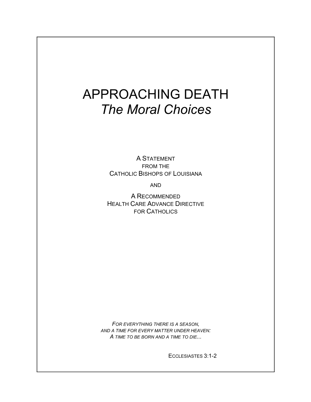 Approaching Death: the Moral Choices with Advance Directive