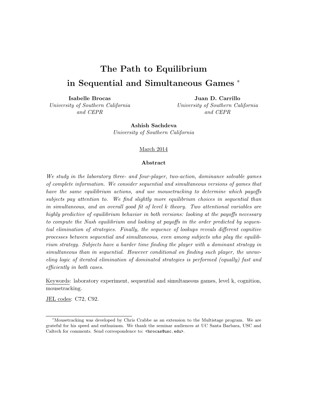The Path to Equilibrium in Sequential and Simultaneous Games ∗