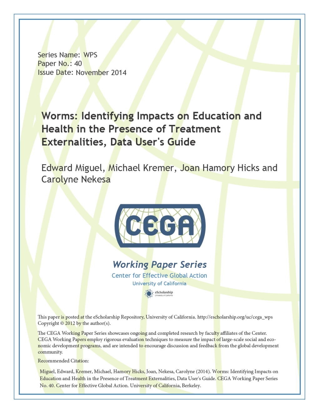 Worms: Identifying Impacts on Education and Health in the Presence of Treatment Externalities ______