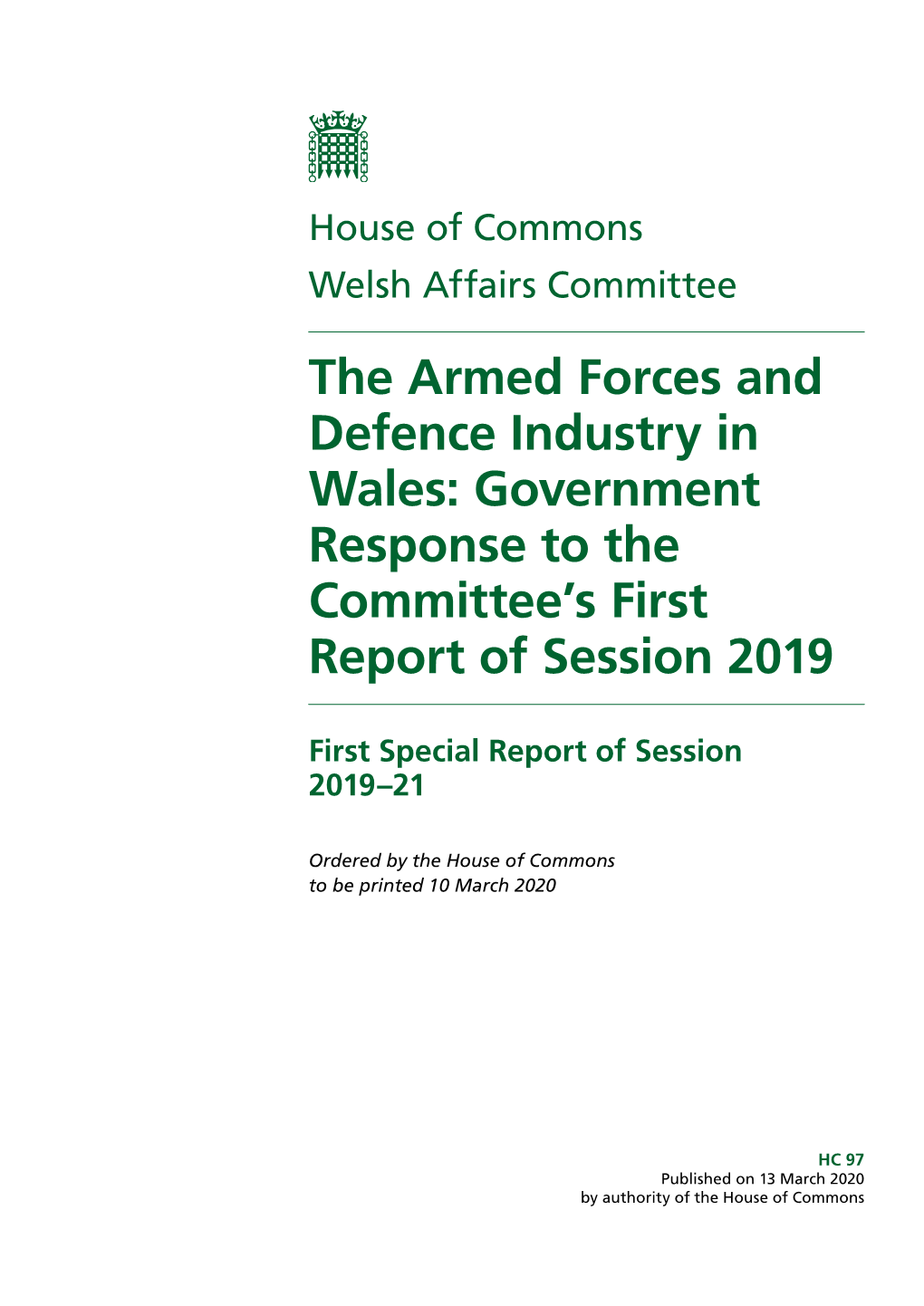 The Armed Forces and Defence Industry in Wales: Government Response to the Committee’S First Report of Session 2019
