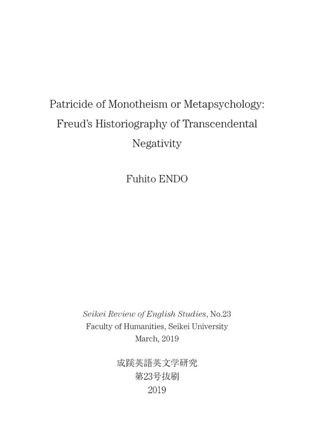 Patricide of Monotheism Or Metapsychology: Freud's