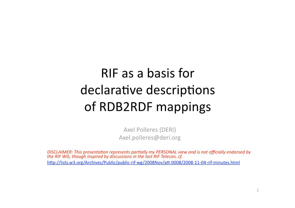 RIF As a Basis for Declara%Ve Descrip%Ons of RDB2RDF Mappings