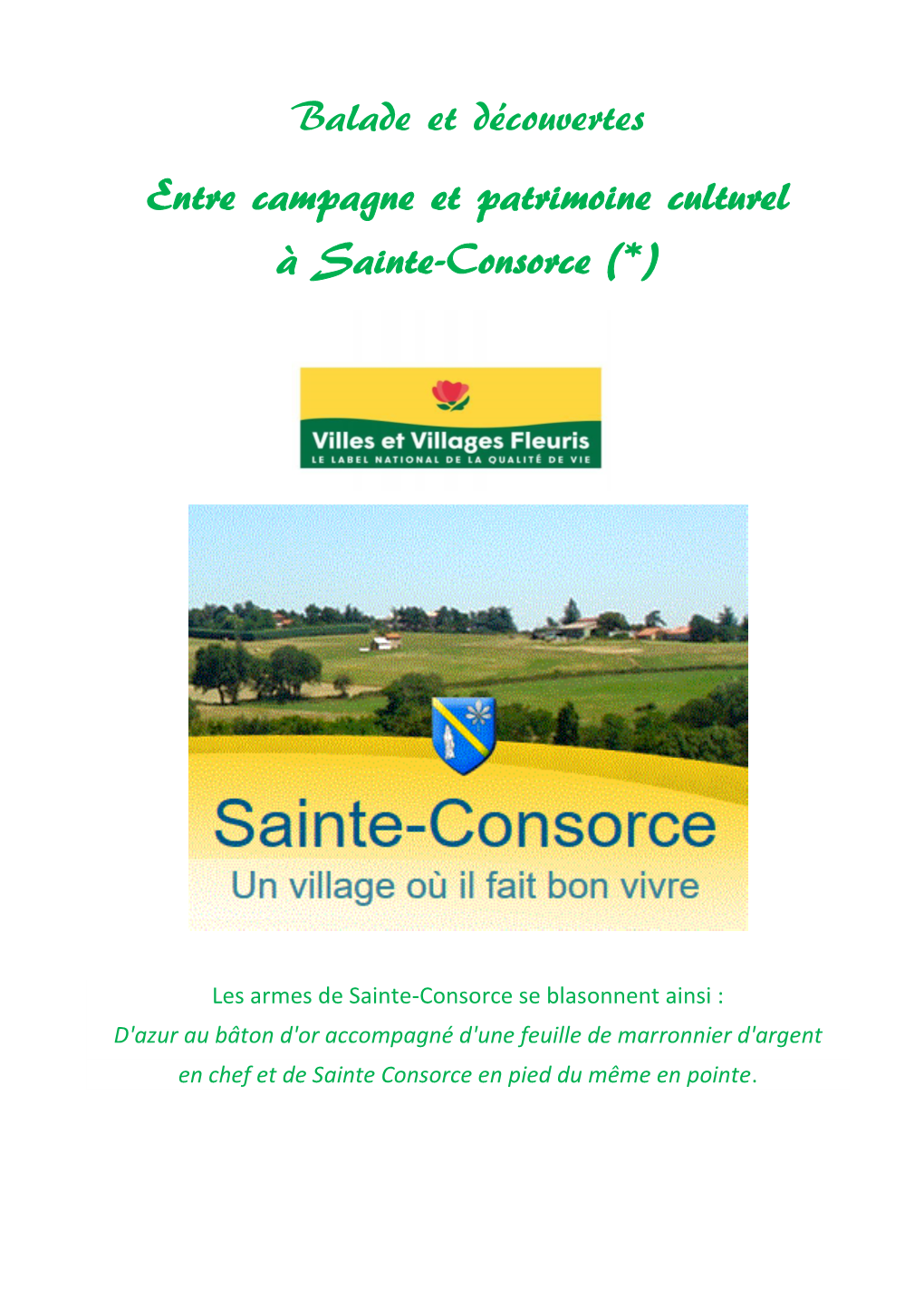 Balade Et Découvertes Entre Campagne Et Patrimoine Culturel À Sainte-Consorce (*)