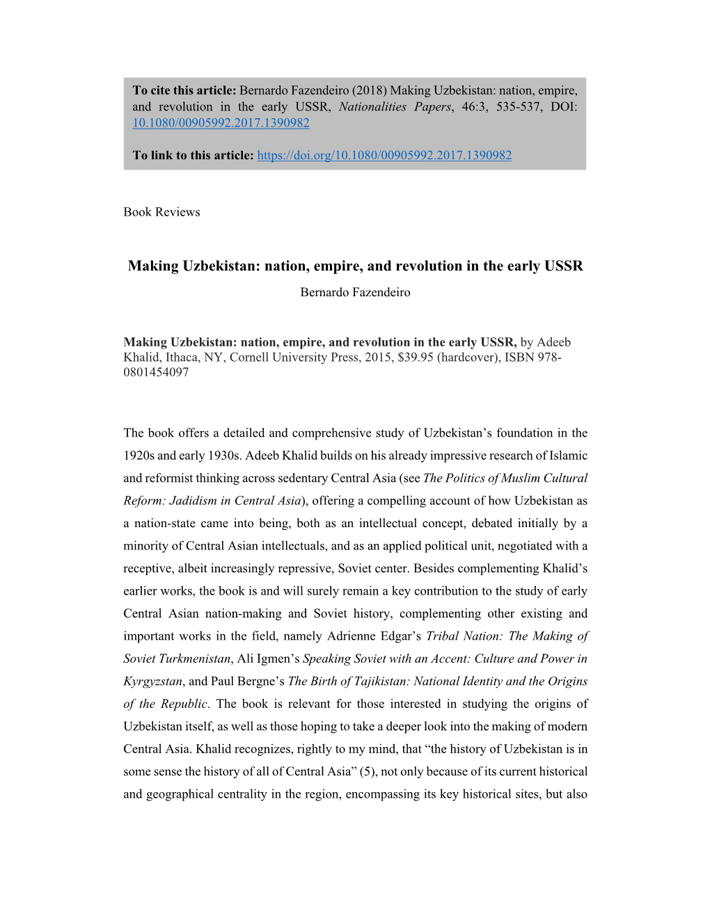 Making Uzbekistan: Nation, Empire, and Revolution in the Early USSR, Nationalities Papers, 46:3, 535-537, DOI: 10.1080/00905992.2017.1390982