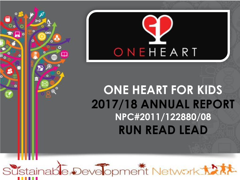 One Heart for Kids 2017/18 Annual Report Run Read Lead
