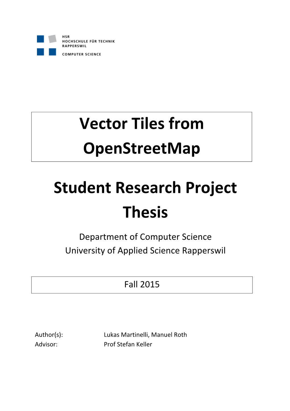 Vector Tiles from Openstreetmap Student Research Project Thesis