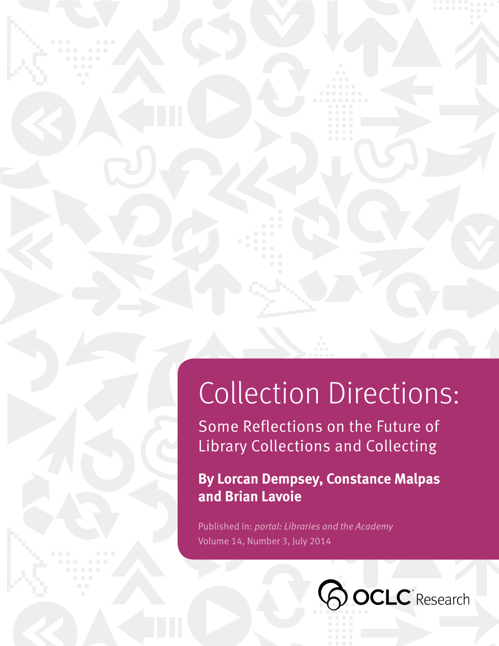 Collection Directions: Some Reflections on the Future of Library Collections and Collecting