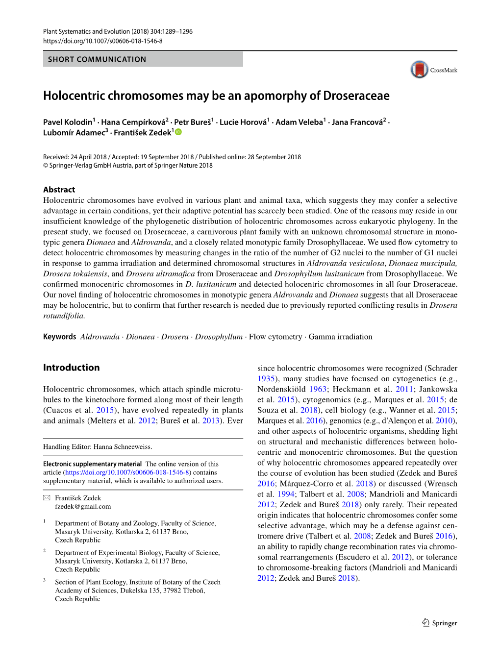 Holocentric Chromosomes May Be an Apomorphy of Droseraceae