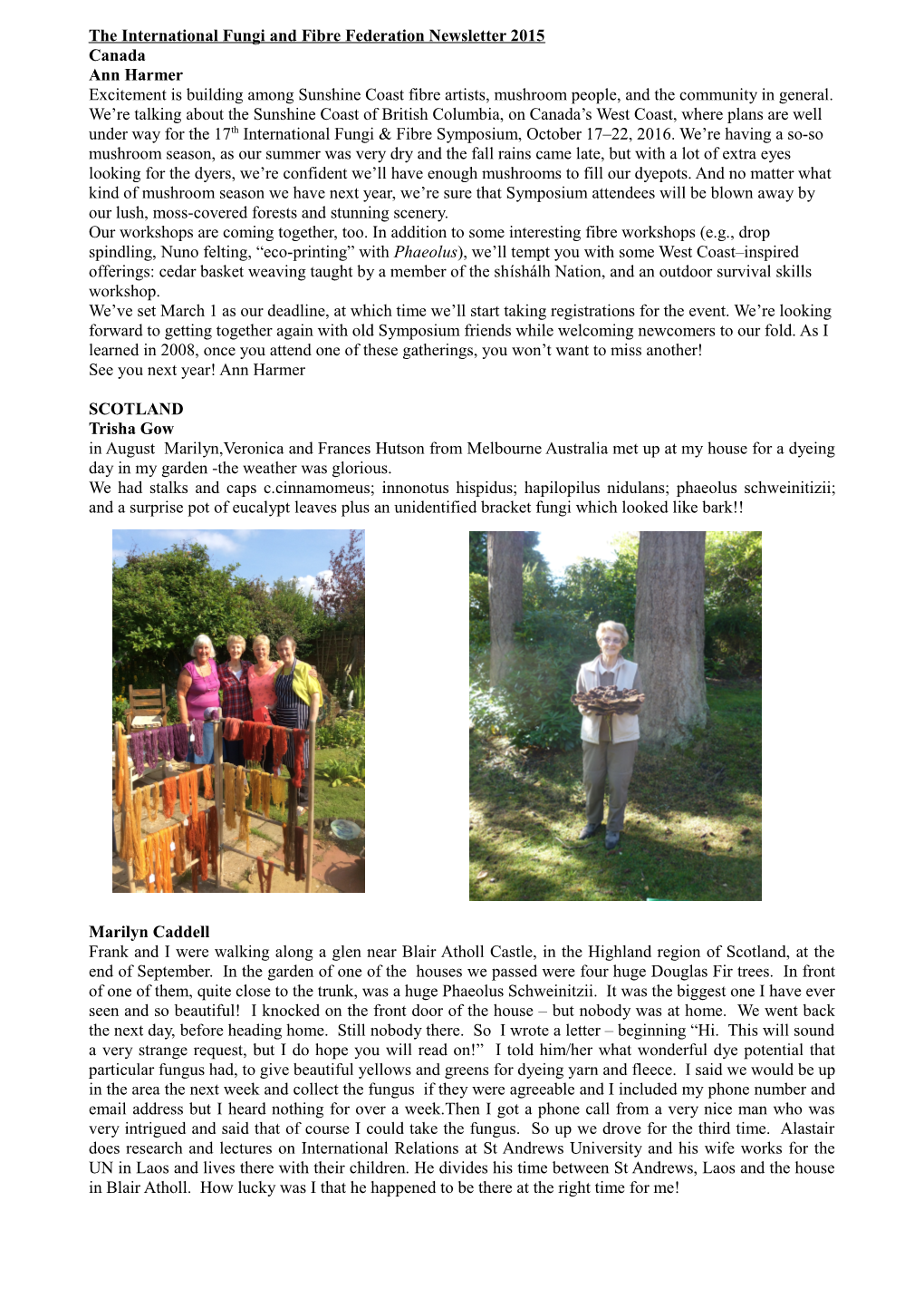 The International Fungi and Fibre Federation Newsletter 2015