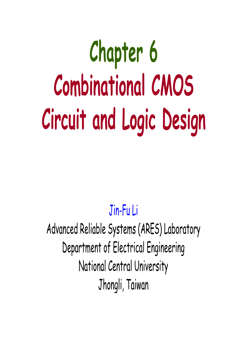 Chapter 6 Combinational CMOS Circuit and Logic Design