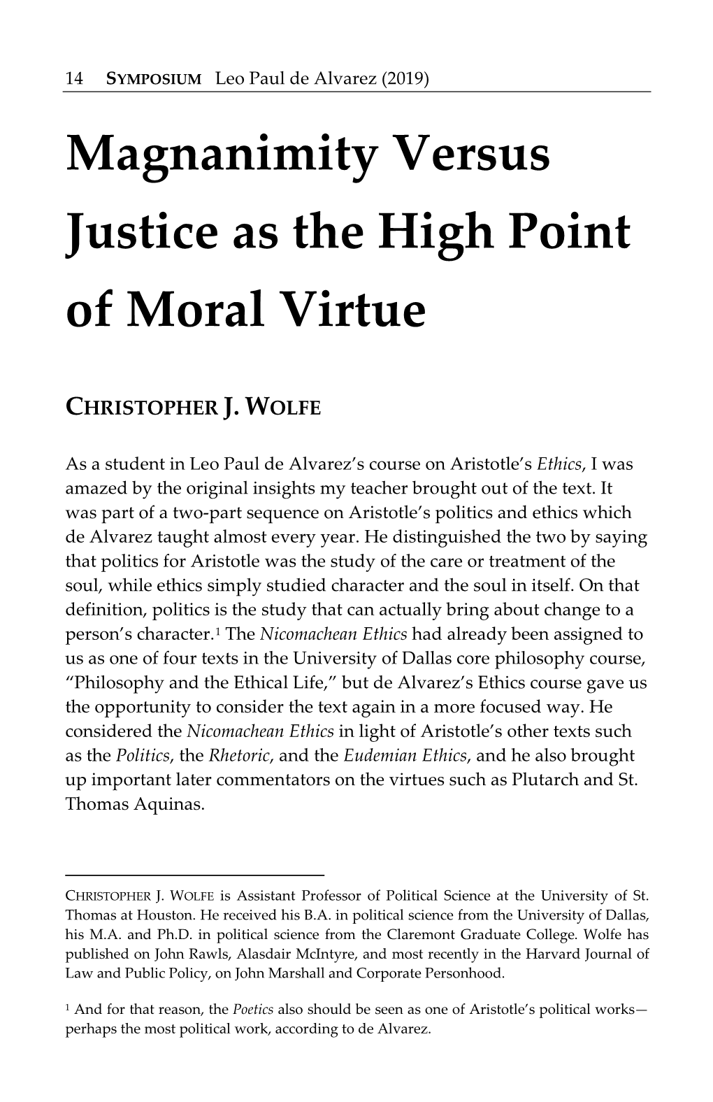 Magnanimity Versus Justice As the High Point of Moral Virtue