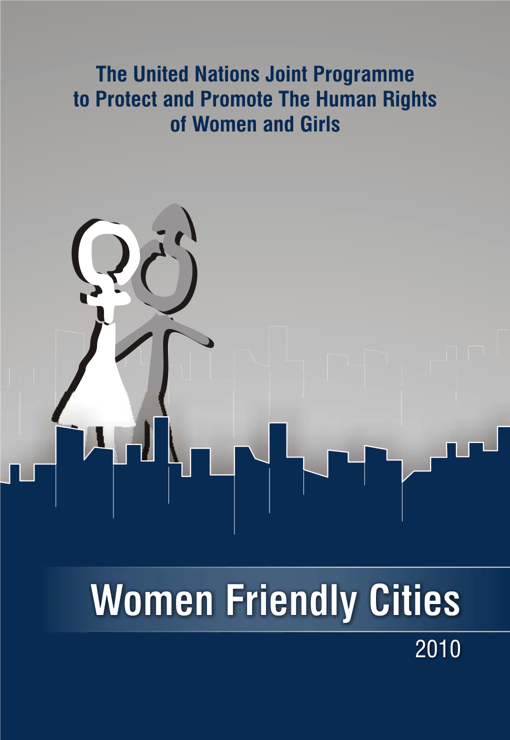 Women Friendly Cities 2010