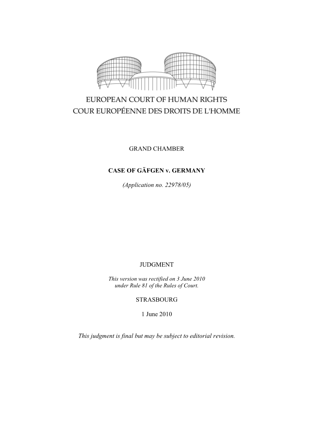 GRAND CHAMBER CASE of GÄFGEN V. GERMANY (Application