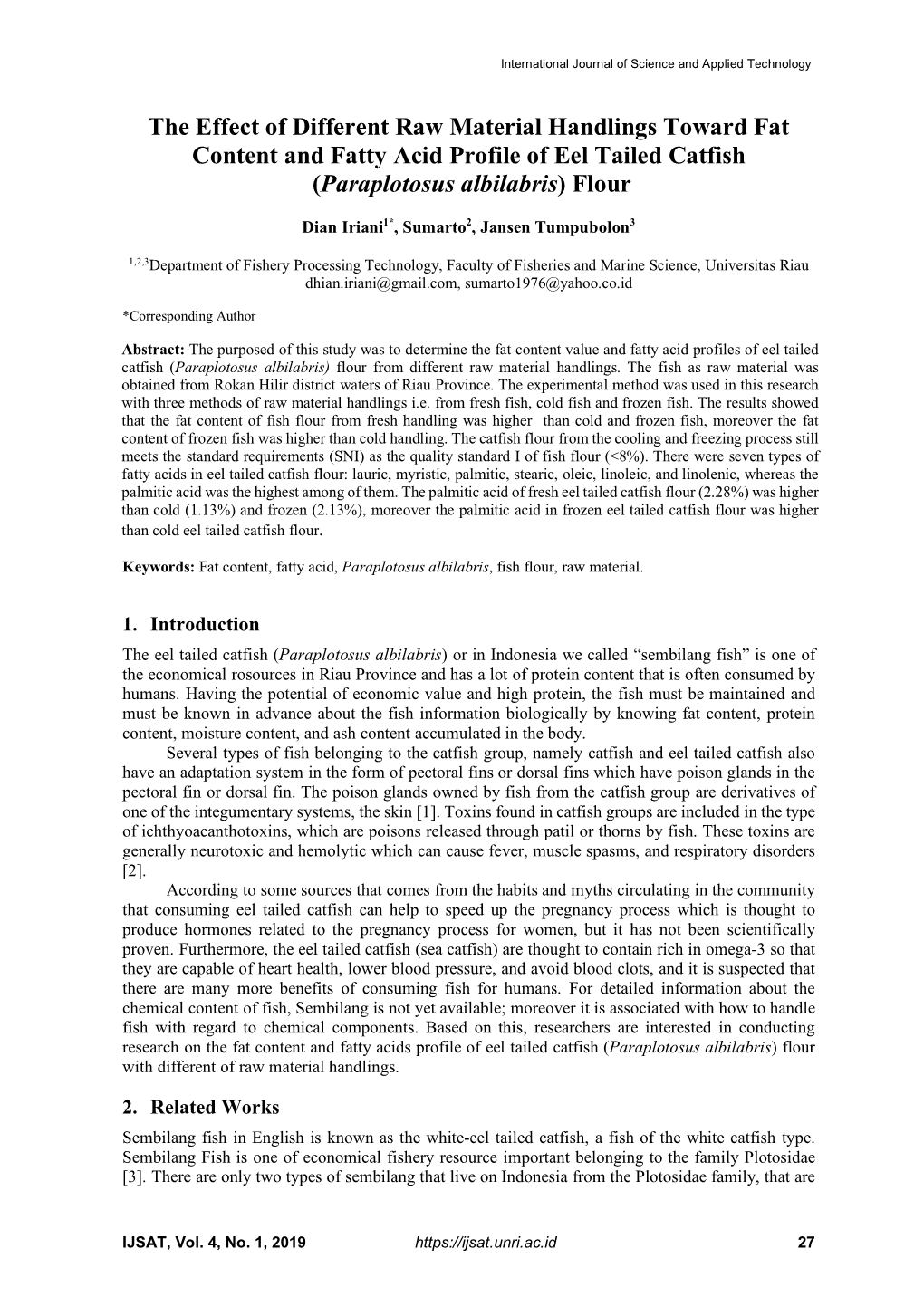 The Effect of Different Raw Material Handlings Toward Fat Content and Fatty Acid Profile of Eel Tailed Catfish (Paraplotosus Albilabris) Flour