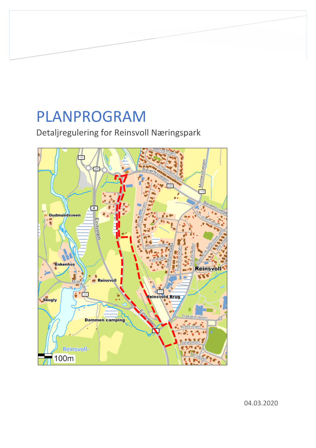 PLANPROGRAM Detaljregulering for Reinsvoll Næringspark
