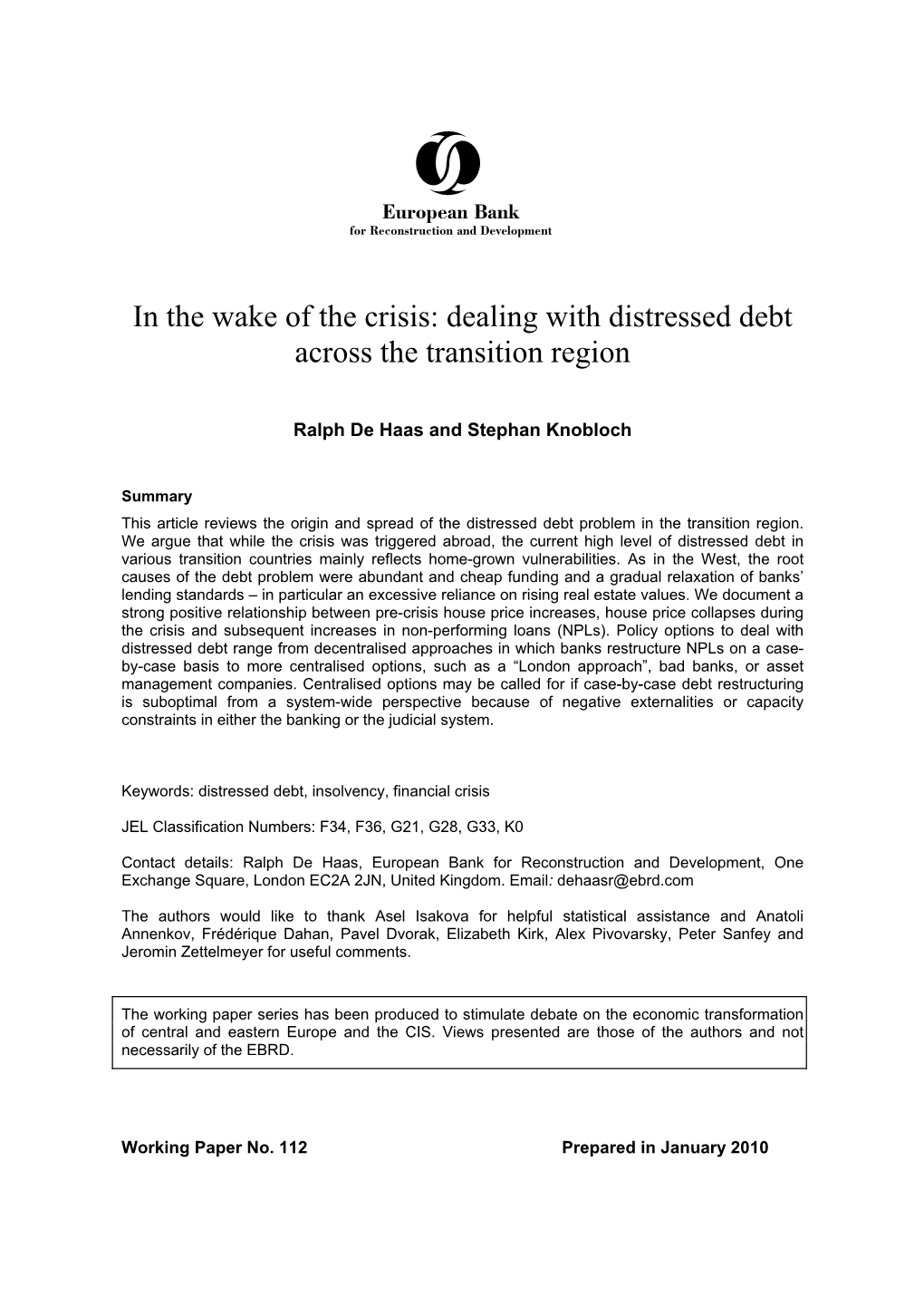 Dealing with Distressed Debt Across the Transition Region