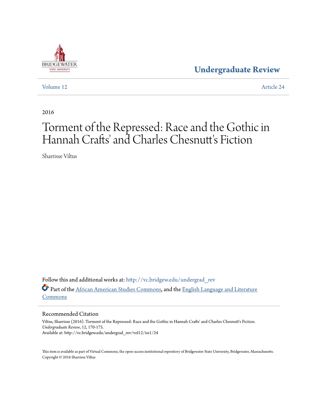 Race and the Gothic in Hannah Crafts' and Charles Chesnutt's Fiction Sharrisse Viltus