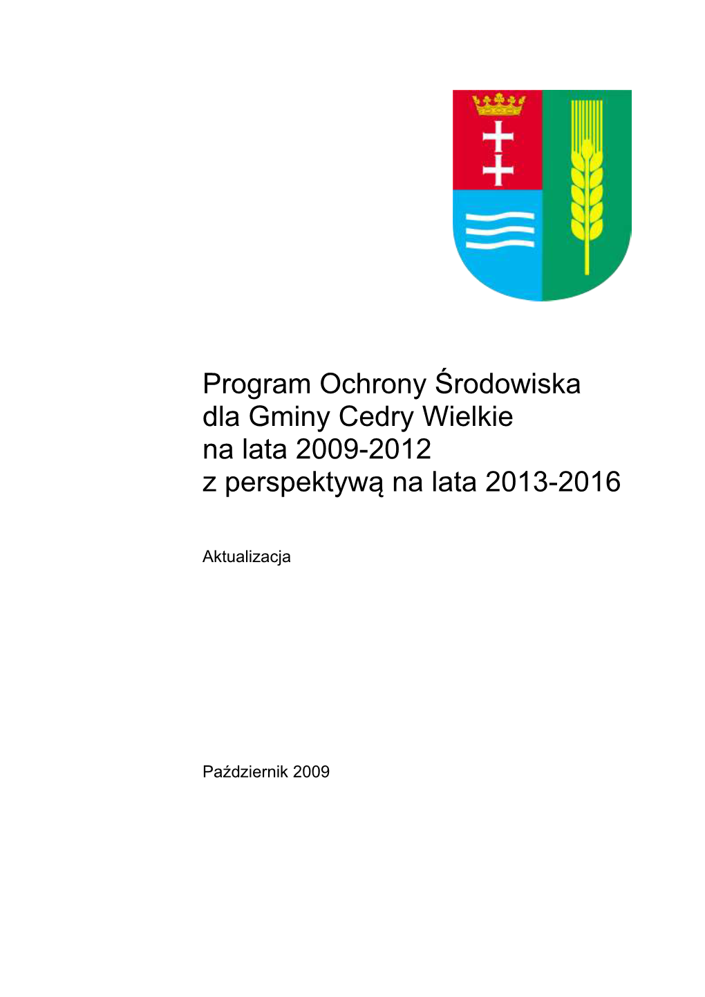 Aktualizacja Programu Ochrony Środowiska Dla Powiatu Słupskiego