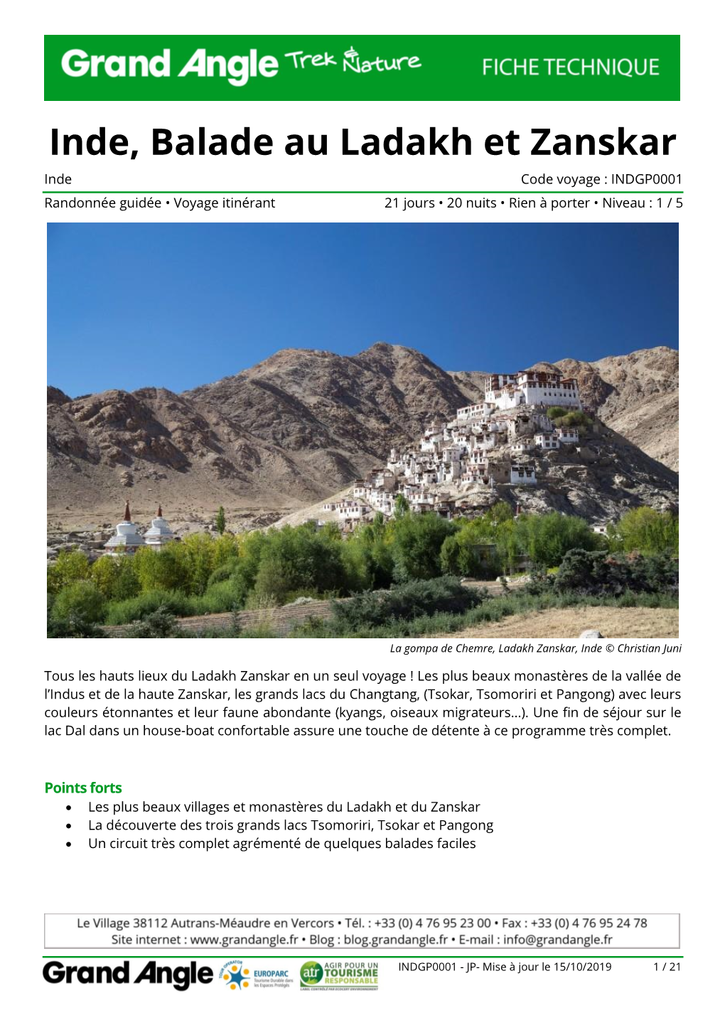 Inde, Balade Au Ladakh Et Zanskar Inde Code Voyage : INDGP0001 Randonnée Guidée • Voyage Itinérant 21 Jours • 20 Nuits • Rien À Porter • Niveau : 1 / 5