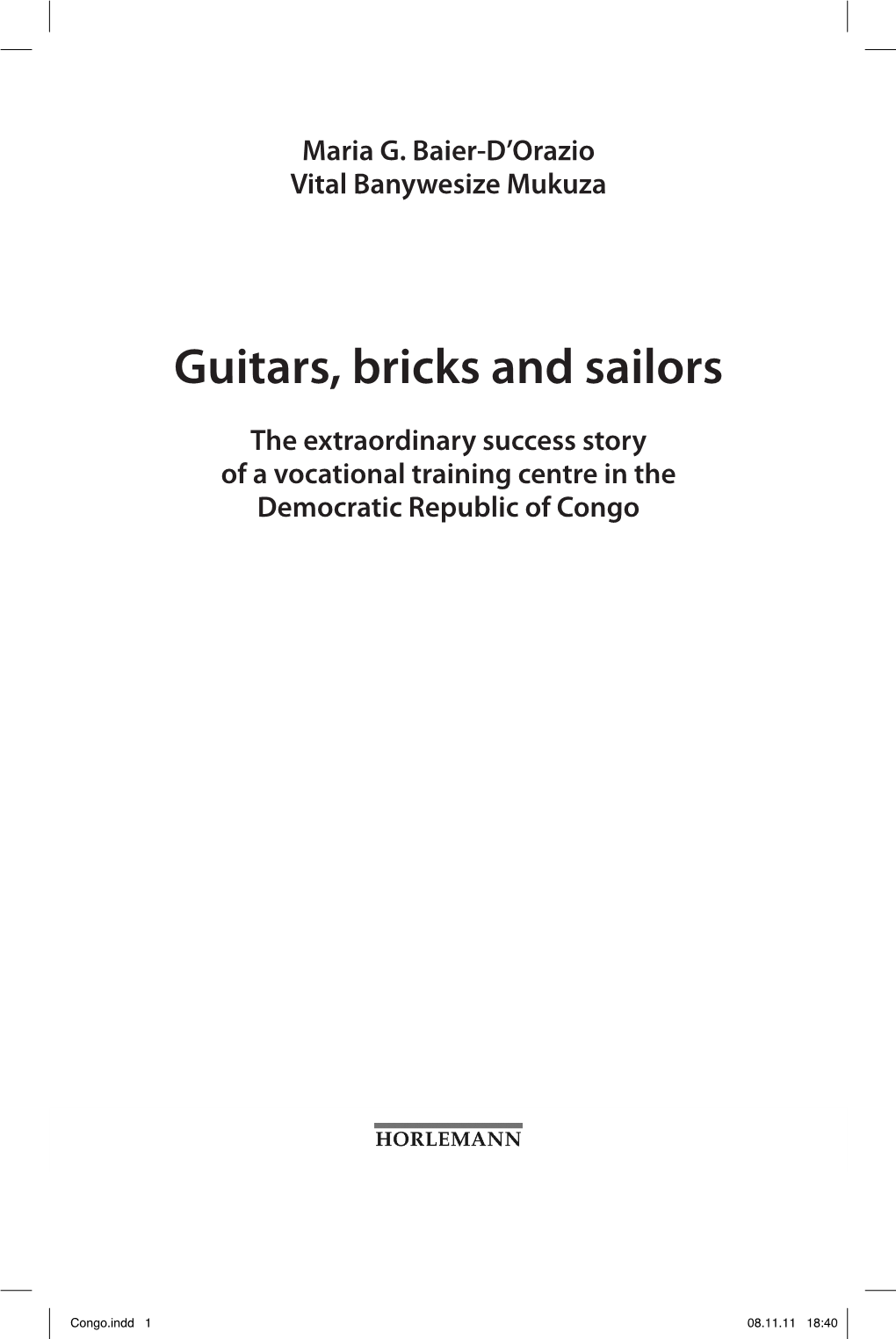 Guitars, Bricks and Sailors