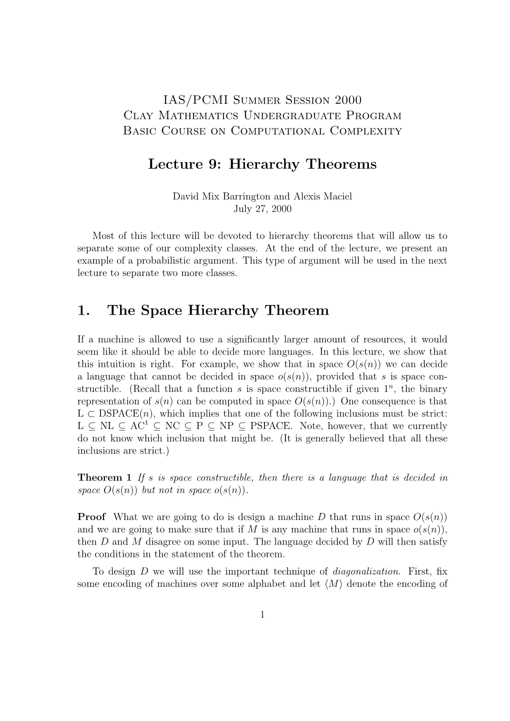 Lecture 9: Hierarchy Theorems 1. the Space Hierarchy Theorem