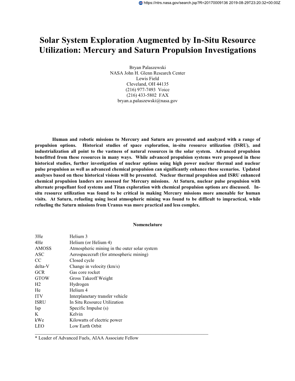 Mercury and Saturn Propulsion Investigations