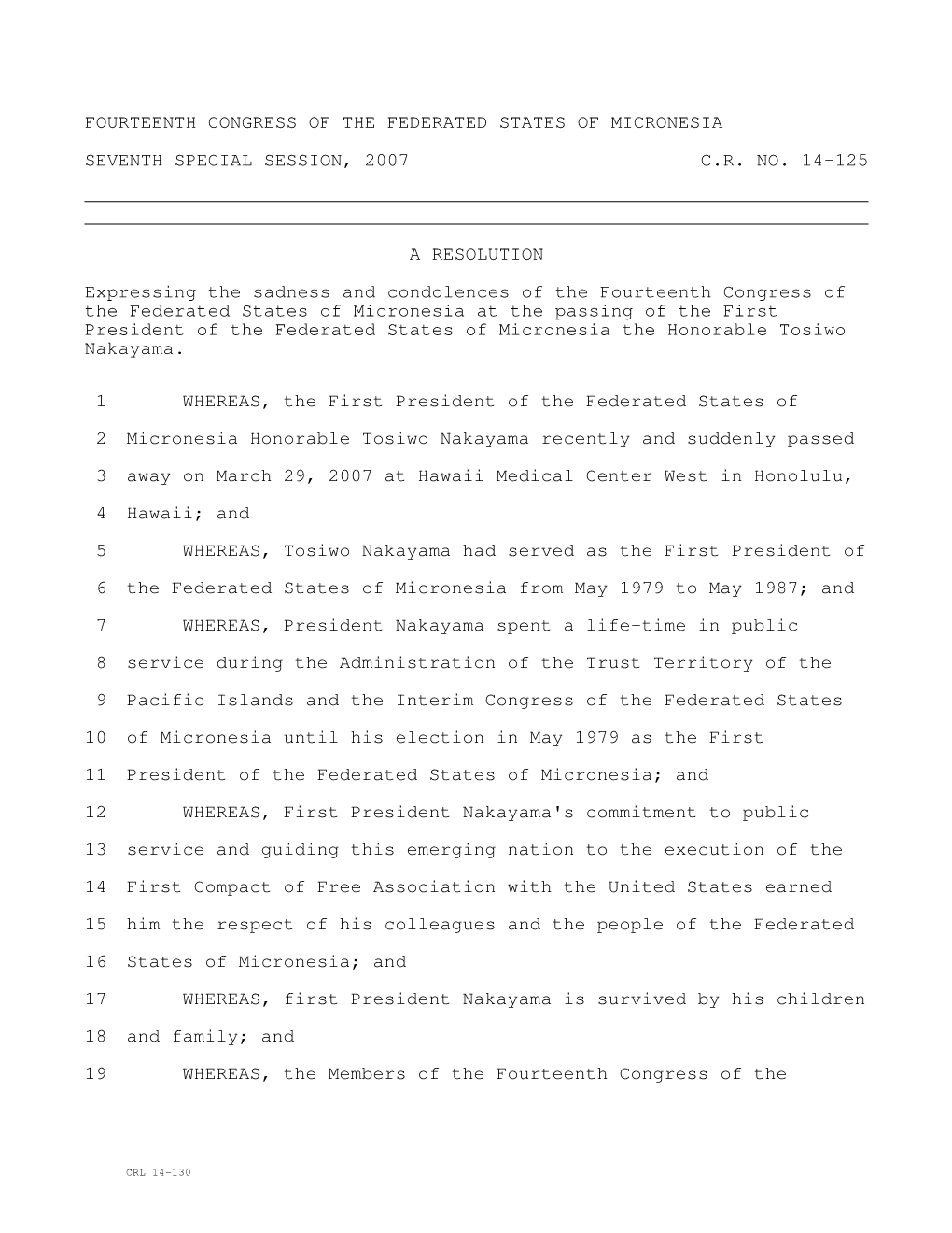 FOURTEENTH CONGRESS of the FEDERATED STATES of MICRONESIA SEVENTH SPECIAL SESSION, 2007 C.R. NO. 14-125 a RESOLUTION Expressing