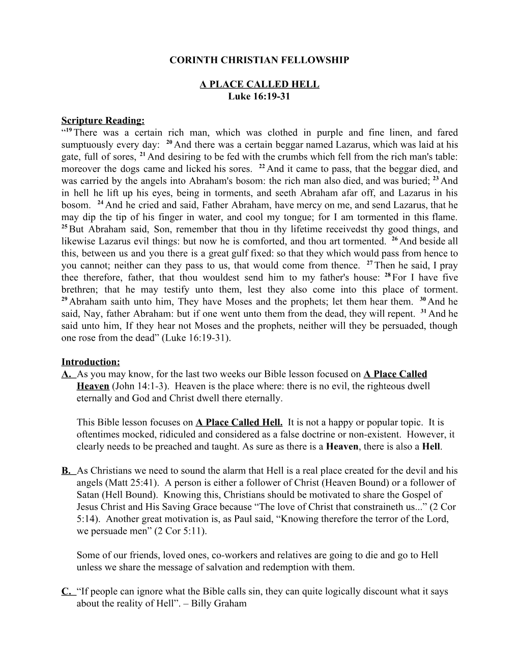 CORINTH CHRISTIAN FELLOWSHIP a PLACE CALLED HELL Luke 16:19-31 Scripture Reading: “​19 ​There Was a Certain Rich Man