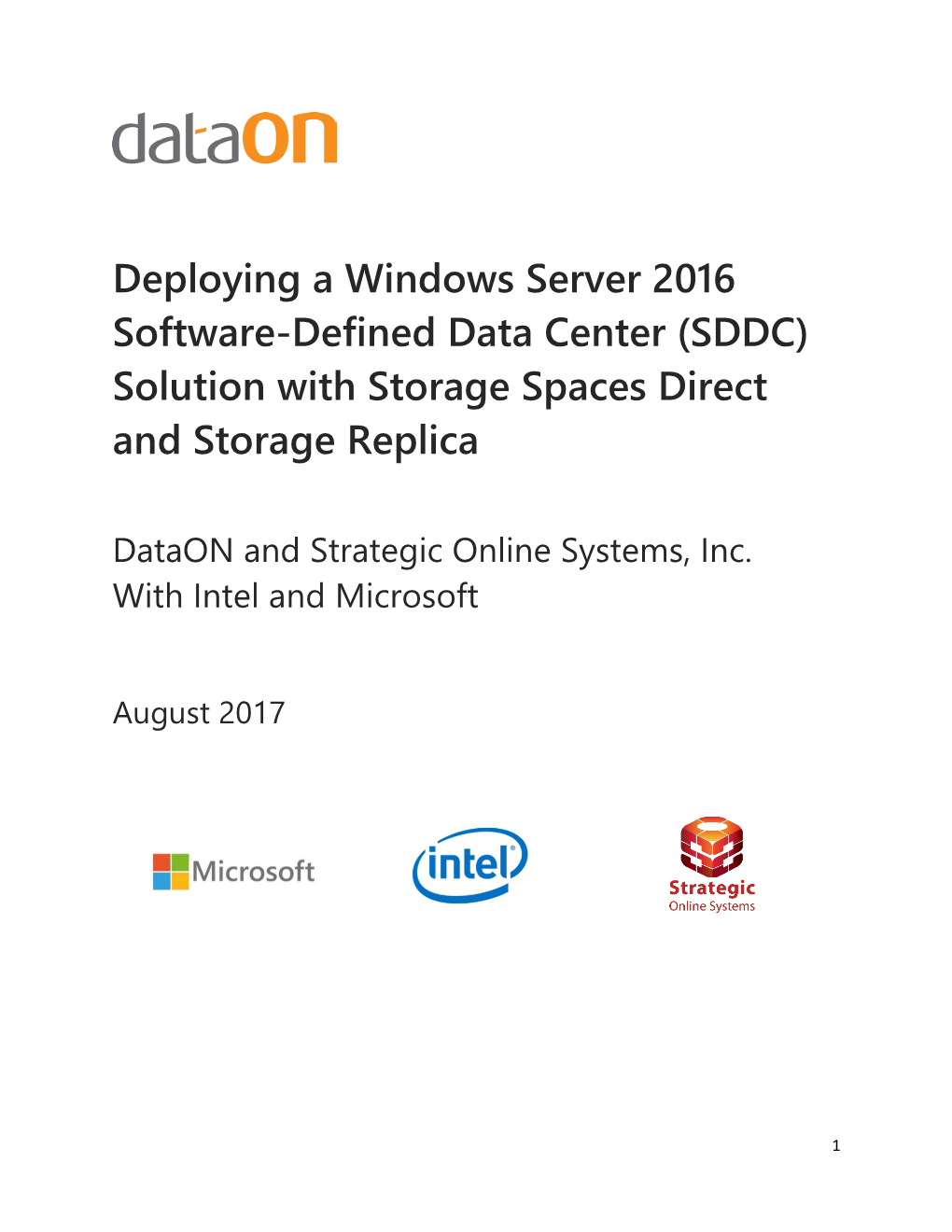 Deploying a Windows Server 2016 Software-Defined Data Center (SDDC) Solution with Storage Spaces Direct and Storage Replica