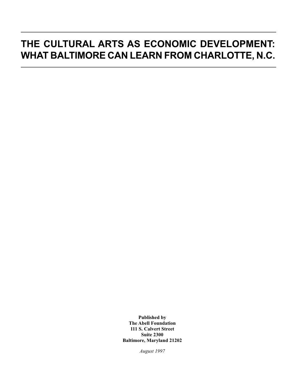 Cultural Arts As Economic Development: What Baltimore Can Learn from Charlotte, N.C