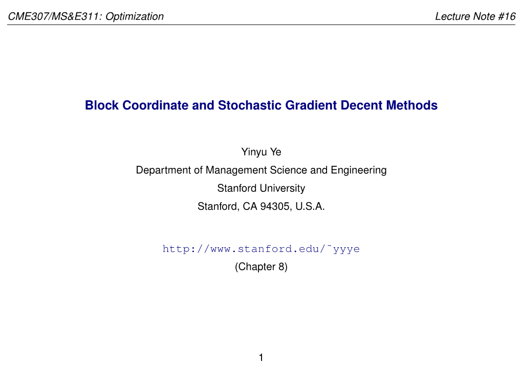 Block Coordinate and Stochastic Gradient Decent Methods