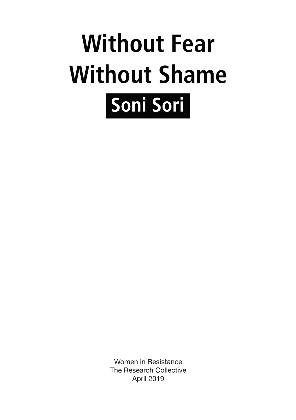 Without Fear Without Shame Soni Sori