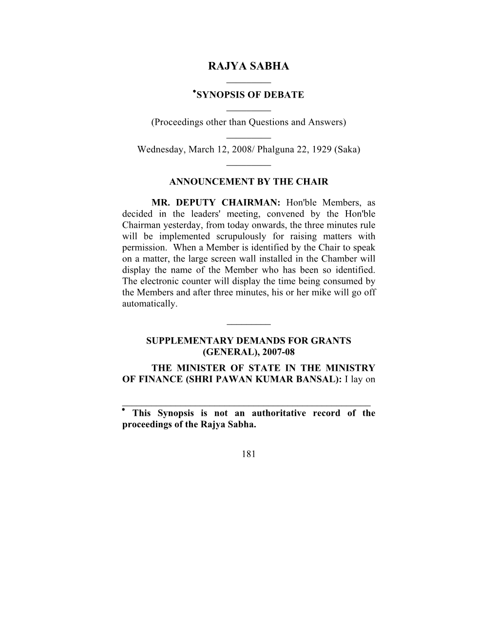 RAJYA SABHA ______∗SYNOPSIS of DEBATE ______(Proceedings Other Than Questions and Answers) ______Wednesday, March 12, 2008/ Phalguna 22, 1929 (Saka) ______