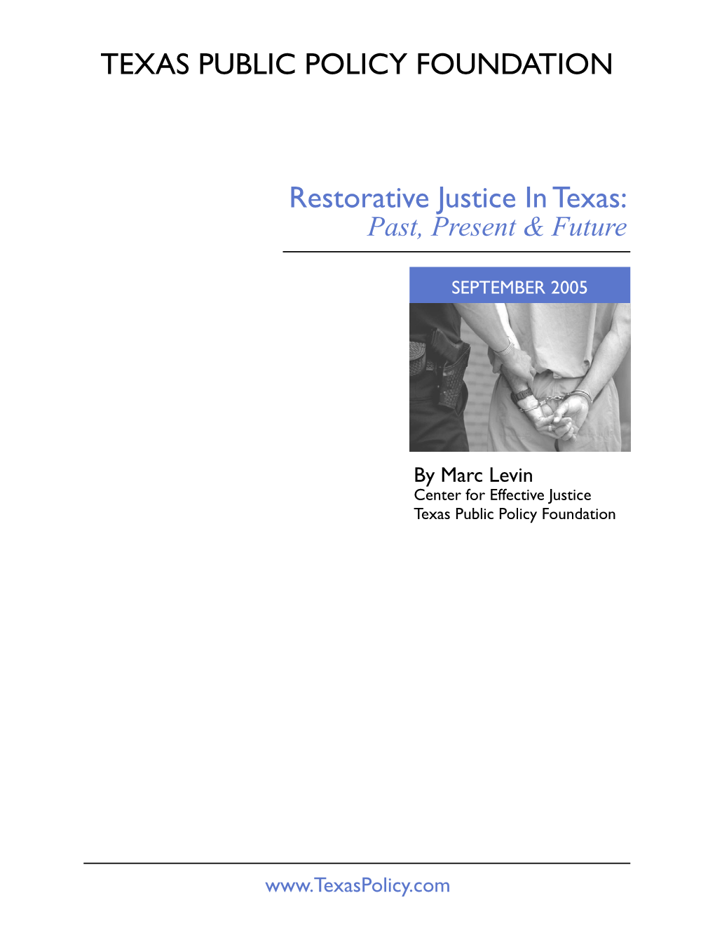 TEXAS PUBLIC POLICY FOUNDATION Restorative Justice