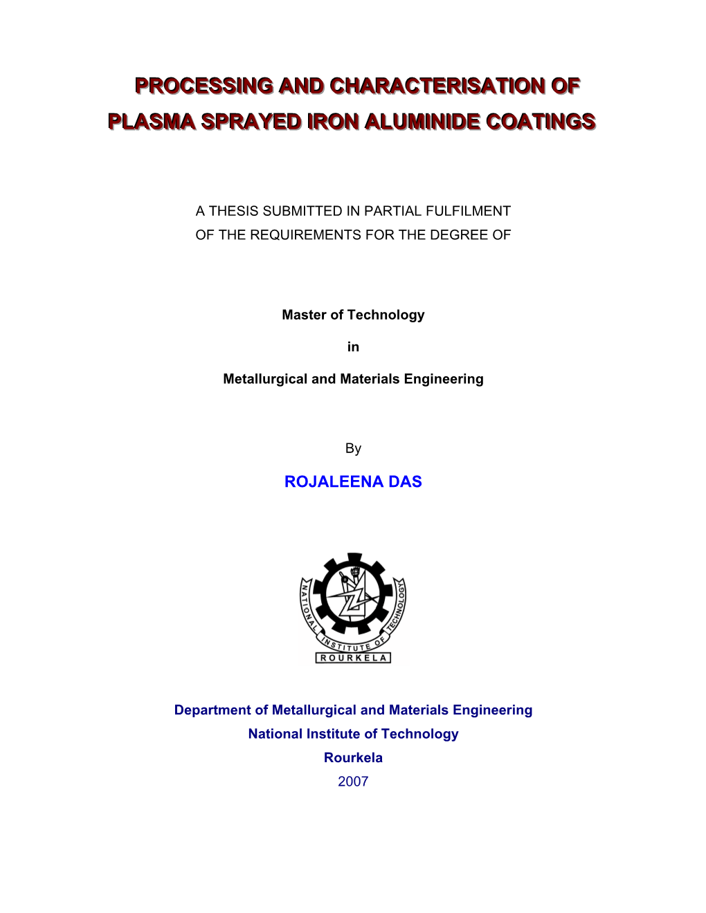 Processing and Characterisation of Plasma