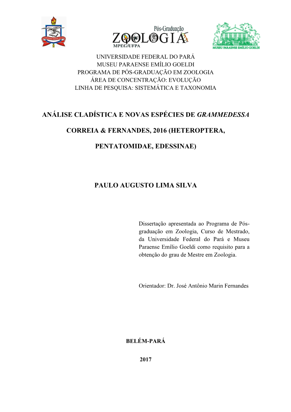 Análise Cladística E Novas Espécies De Grammedessa