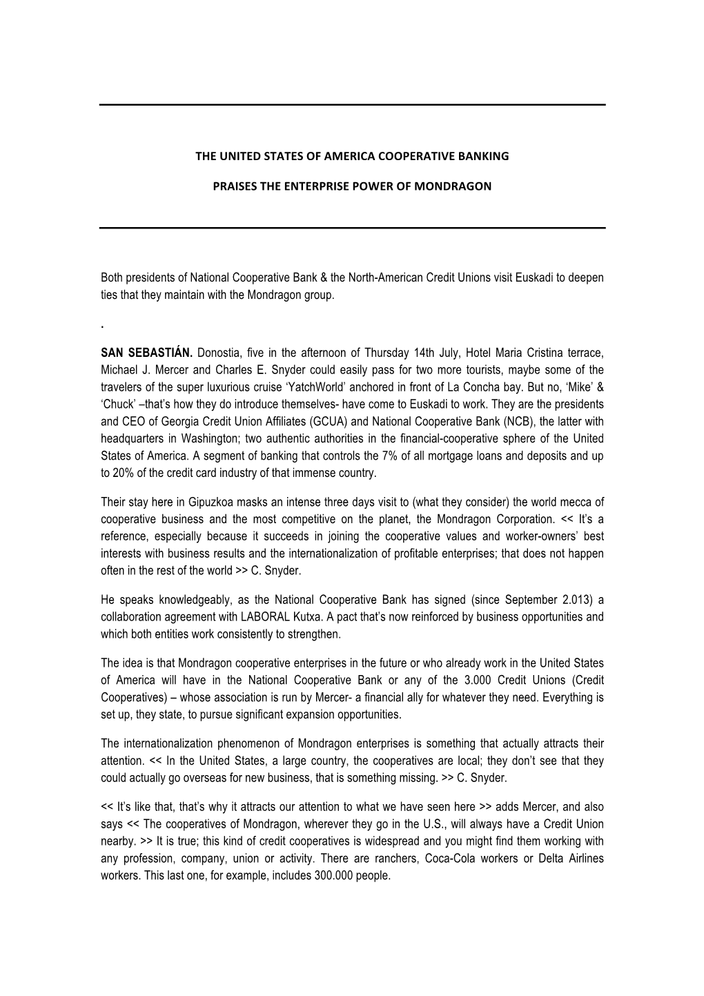 THE UNITED STATES of AMERICA COOPERATIVE BANKING PRAISES the ENTERPRISE POWER of MONDRAGON Both Presidents of National Cooper