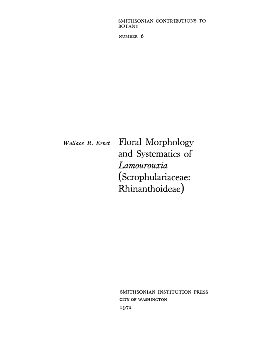 Wallace R. Ernst Floral Morphology and Systematics of Lamourouxia (Scrophulariaceae: Rhinanthoideae)