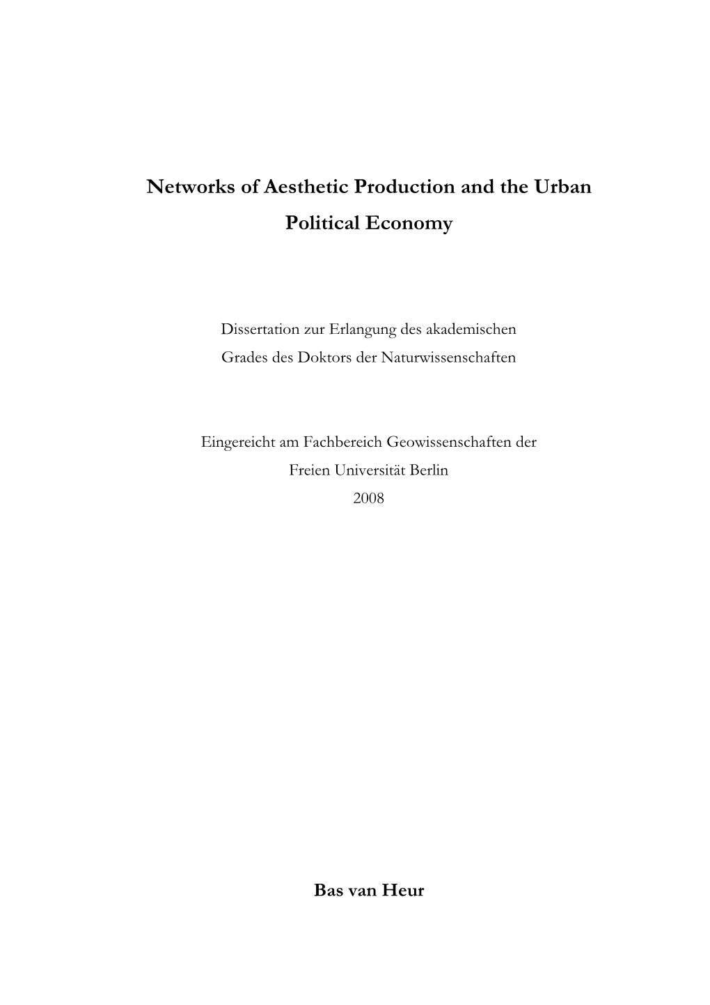 Networks of Aesthetic Production and the Urban Political Economy